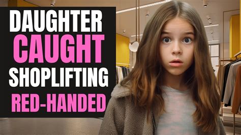 teen caught shoplifting|I Think My Daughter Is a Shoplifter .